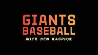 Welcome to Giants Baseball with Ben Kaspick: A San Francisco Giants Podcast (and Blog!)