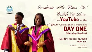 UNILAG 54th (2022) Convocation Ceremonies: Convocation DAY ONE (Morning Session)