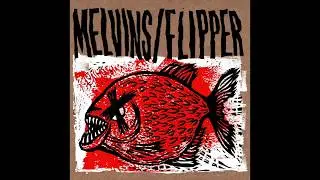 Melvins/Flipper  