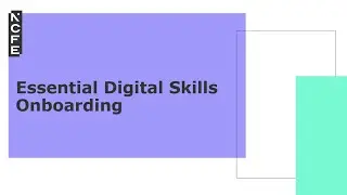 Onboarding: Essential Digital Skills