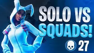 27 KILL WIN SOLO VS SQUADS! - Fortnite Battle Royale