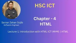 Lecture-1: Introduction with HTML (বাংলা) ICT  | HTML