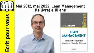 Mai 2012, mai 2022, Lean Management (le livre) a 10 ans