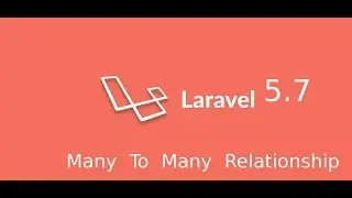 Laravel 5.7 tutorial - many to many relation | relationship in laravel