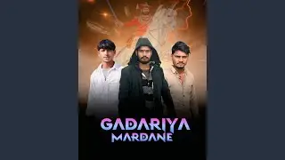 Gadariya Mardane (feat. Pavan Gadariya)