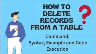 How to Delete Records from a Table using SQL Command with Command, Syntax, Simple examples and Code.