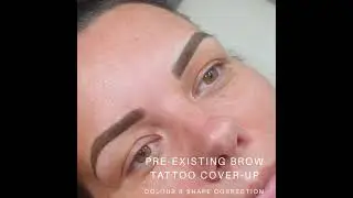 Pre-existing brow tattoo cover-up  After & Before video