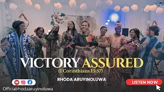 Victory Assured (Official Music Video) - Rhoda Aruyinoluwa