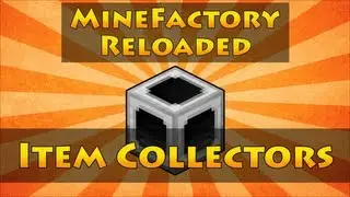 MineFactory Reloaded - Item Collectors