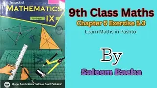 Class 9 Maths – Exercise 5.3 | BISE Malakand | Complete Solution