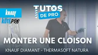Monter une cloison - TUTOS DE PRO - KÔTÉ PRO