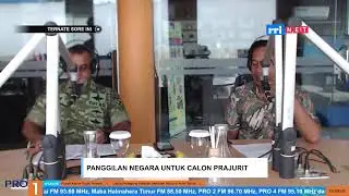 TERNATE SORE INI | PANGGILAN NEGARA UNTUK CALON PRAJURIT
