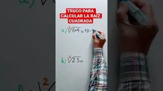 Truco MATEM&Aacute;TICO para CALCULAR la Ra&iacute;z CUADRADA