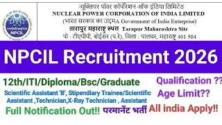 Centre govt recruitment// NPCIL new recruitment//NPCIL Tarapur permanent job//12th/ITI/Diploma/Btech