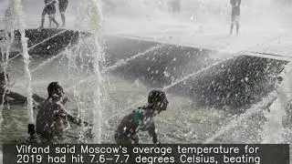2019 was Russia's hottest year on record: Weather agency head