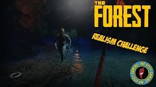 THE FINAL JOURNEY PART 1  -  The Forest Realism Challenge Ep10