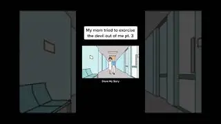 My Mom Tried To Exorcise The Devil Out Of Me [Part 3] #shorts