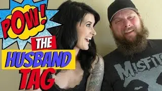 The Husband Tag || Lots of Laughs || March 2017