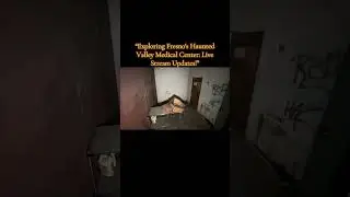 &ldquo;Exploring Fresno's Haunted Valley Medical Center: Live Stream Updates!&rdquo;