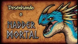 NADDER MORTAL - Como Treinar o Seu Dragão - Desenhando a Tempestade!