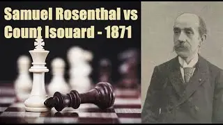 Romantic Chess: Samuel Rosenthal vs Count Isouard (1871)