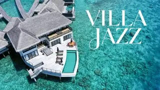 Villa Jazz 🏔️ - Smooth Sounds for Elegant Escape - Best Jazz for Relaxing and Study