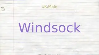 How to pronounce windsock