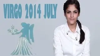 Virgo Horoscope - July 2014 | Astrology by Tamanna C