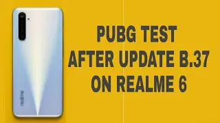 PUBG test on REALME 6 After Update B.37