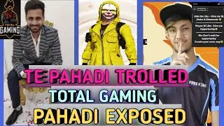 TE PAHADI TROLLED Total gaming. || TG vs tsg vs te controversy explned || #totalgaming