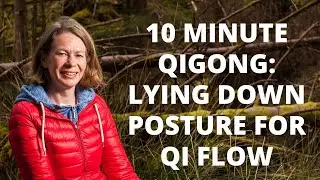 10 Minute Qigong  | Demonstration Of Supine (Lying Down) Posture | Qigong For Beginners