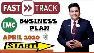 IMC NEW FASTRACK BUSINESS PLAN 2020 START FROM APRIL 2020
