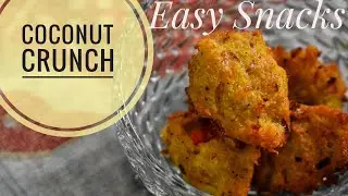 Rainy Day Snacks || Coconut Crunch Recipe ||Food Com India