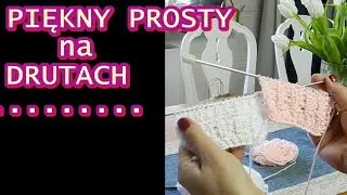 AŻUROWY WZÓR NA DRUTY PIĘKNY PROSTY UNIWERSALNY KROK PO KROKU DLA POCZĄTKUJĄCYCH💥🧡NR.194