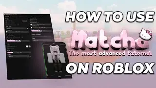 How to install the BEST ROBLOX External! | Matcha External