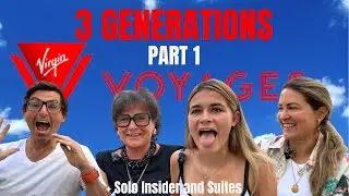 3 Generations Try Virgin Voyages (Scarlet Lady)