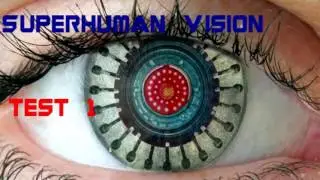 Develop Superhuman Vision - Test 1 - Subliminal Affirmations