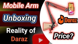 Better Than Tripod | Mobile Boom Arm Unboxing | Bought From Daraz
