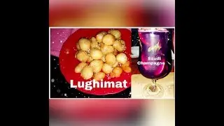 Lugimat#Arabic Dessert#Saudi Champagne#Fasna's food lab#