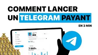 Comment Lancer Un Telegram Payant ? [En 3 Min Gratuitement]