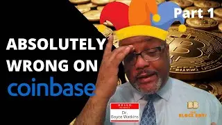 @Boyce Watkins foolishly TRASHES Coinbase security | Real CRYPTO practitioner reacts | PART 1