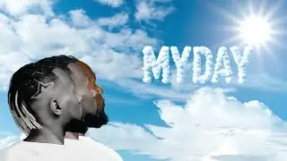 Ayo Medi - My DAY (Official Audio Lyrics Video 4K)