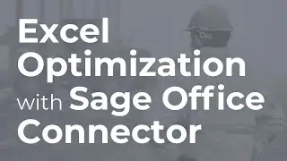 Excel Optimization with Sage Office Connector