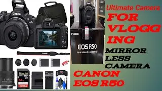 Best Vlogging Camera Canon EOS R50 under 70k