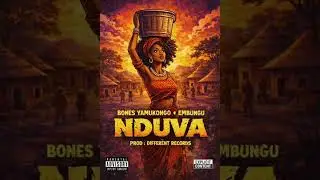 BONES YAMUKONGO  X  EMBUNGU   _ NDUVA  NDUVA 