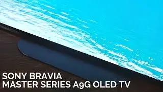 Sony Master Series A9G OLED TV: The best OLED TV money can buy!