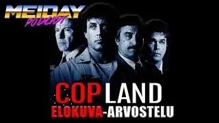 MEIDAY #22 - Elokuva arvio: COP LAND (1997)