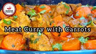 MEAT CURRY WITH CARROT | GAJAR GOSHT RECIPE | MUTTON CURRY RECIPE | EASY RECIPE @gloriousfooduk3696