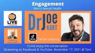 Season 3 Ep7 Doug Robbins chats about Men's Sexual Health with TikTok celebrity Dr. Joe Kort