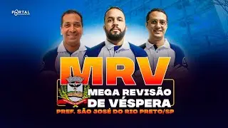 CONCURSO PREF. SÃO JOSÉ DO RIO PRETO/SP - MEGA REVISÃO DE VÉSPERA